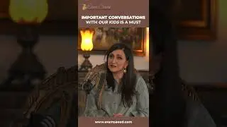 Important Conversations With Our Kids Is A Must | Omair Rana & Eram Saeed
