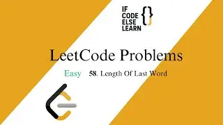 LeetCode 58 | Length of Last Word | Easy | String Problem Explained