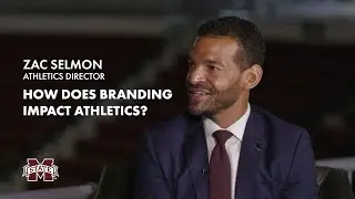 Branding in Athletics | Zac Selmon Mississippi State Athletic Director