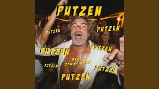 Putzen!