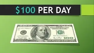 Make Easy $100 Per Day Free