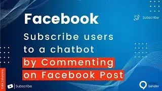 How to Subscribe Users to a Chatbot on Smart Sender by Commenting on Facebook Posts