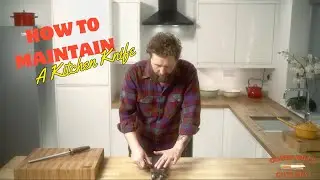 How To Maintain Your Kitchen Knives