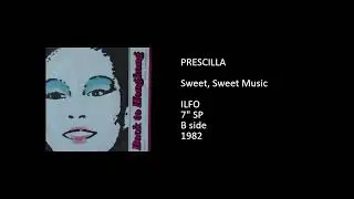 PRESCILLA - Sweet, Sweet Music - 1982