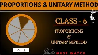 Class 6 Proportion & Unitary Method | Zero Confusion Method | Fast Tricks + Examples #class6maths 