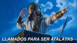 Anc. Elias Bajurto│Llamados Para Ser Atalayas │  Miércoles 14 de Enero de 2026