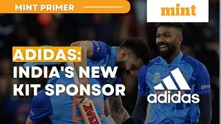 Adidas: India's New Kit Sponsor | Mint Primer | Mint