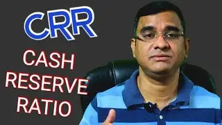 What is CRR | Cash Reserve Ratio | How CRR affect to Common People |