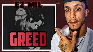 Ez Mil - Greed *REACTION*