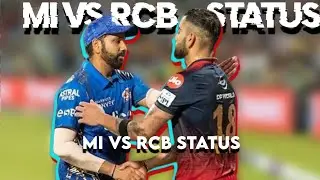 Mi Vs Rcb status 💀🔥&bull; Mi vs Rcb whatsapp status 💀&bull; Mi vs Rcb match status 🥶#mivsrcb #ipl2024
