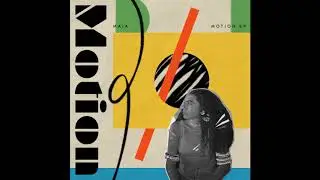 MA&Iuml;A - Motion