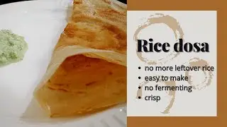 How to make dosa with LEFTOVER rice | RICE DOSA | VERY easy | NO fermenting | LIGHT and CRISPY