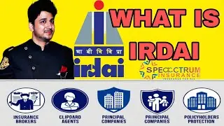 What is IRDAI and its role? | What are the works of IRDAI in Insurance Broking Firm | What is IRDAI