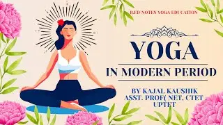 RMPSSU Yoga in Modern Period| Yoga Education| B.ed notes |  #rmpssu #dbrau