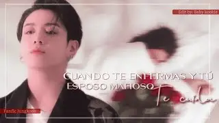 𝐅𝐅 𝐉𝐮𝐧𝐠𝐤𝐨𝐨𝐤 ❝Cuando te enfermas y tú esposo mafioso tiene que cuidarte ❞¦imagina con Jungkook¦C.U¦