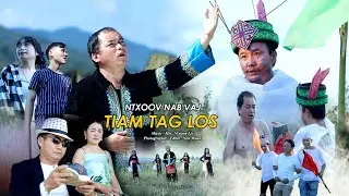 Ntxoov Nab Vaj - Tiam tag los New song 20/11/2021