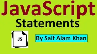JavaScript Tutorials Playlist by Saif Alam Khan With Non Stop Learning