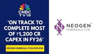Target 3-Digit Contribution From Battery Chemicals Segment: Neogen Chemicals | CNBC TV18
