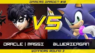 Gamers Garden #18 Winners Round 3 - Oracle | Massi (Joker) Vs. Blueriegan (Sonic)
