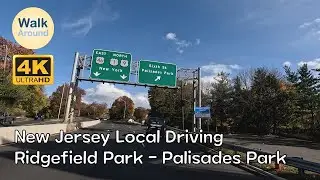 【4K60】 New Jersey Local Driving: Ridgefield Park - Palisades Park