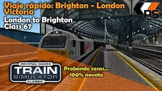 Train Simulator Classic #1 - Brighton - London Victoria - Class 67