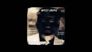Based Chapo - Donald Dump EP - Why Would I Lie prod. By LBeats