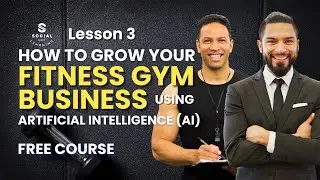 Lesson 3 I Enhancing Customer Experience with AI Technologies in Fitness Gym Business