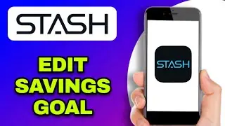 How To Edit A Savings Goal In Stash (EXPLAINED)