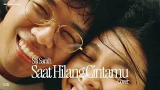 Siti Sarah &bull; Saat Hilang Cintamu (Duet Cover) &bull; R&B Slow Jam Version