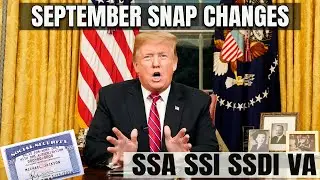 Breaking: SNAP September Update &ndash; Huge Changes Impact SSI, SSDI, VA & Social Security!