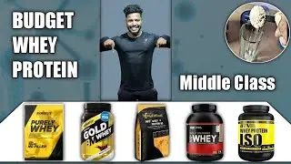 BEST TOP BUDGET WHEY PROTEINS 2022 ||  MIDDLE CLASS || fit saida