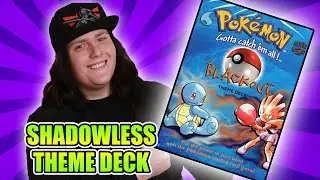 UPDATE: Pokemon Base Set SHADOWLESS Theme Deck