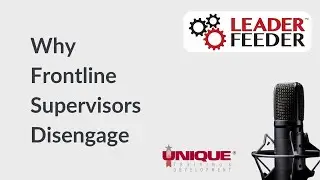 Why Frontline Supervisors Disengage