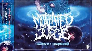 MUTILATED JUDGE - Coldplay Is A Shoegaze Band (Full Album) [Knives Out records]