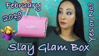 *NEW* Slay Glam Box February 2019... yay or nay?