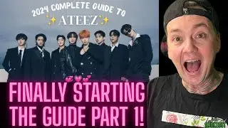 2024 Guide to Ateez Part 1 ( Reaction )