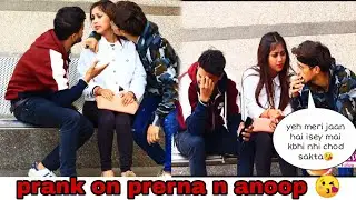 Prank On Prerna & Anoop gone cute kissing😘 ft. Prelogs & COLLEGE DROPPERS||  LUVANSHROY