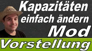 LS25 Mod Vorstellung Einfach Kapazit&auml;t von Silos Produktionen Fahrzeugen und Tiere im Spiel anpassen