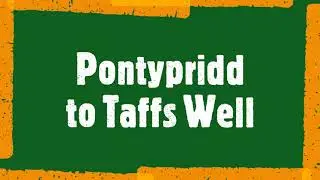 | Pontypridd to Taffs Well