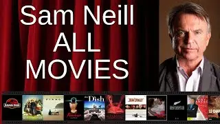 ALL Sam Neill Movies Ranked by Score (Critics + Fans)