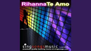 Te Amo (In the style of Rihanna)
