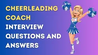 Cheerleading Coach Interview Questions And Answers