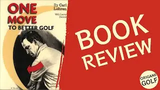 Book Review One Move to Better Golf ep44 bk1