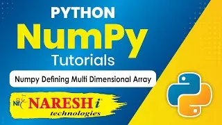 Numpy Defining Multi Dimensional Array | NumPy in Python Tutorial | Naresh IT