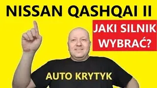 NISSAN QASHQAI II JAKI SILNIK WYBRAĆ?