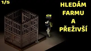47# Hled&aacute;n&iacute; farmy jak z&aacute;kladny Project Zomboid build 42 (CZ/SK gameplay)