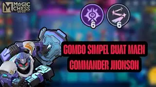 COMBO SIMPEL BUAT MAEN COMMANDER JHONSON DI META SEKARANG ❗#MagicChessGoGo #GoChessGo #MCGG 