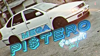 MeGa PisTero - SamudioRmX - $&aacute;cala a Bailar