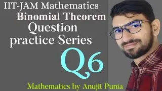 Binomial Theorem Question Practice Series Q6 IIT-JAM Mathematics