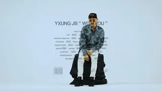 Yxung JB - With You (Official Music Video)
